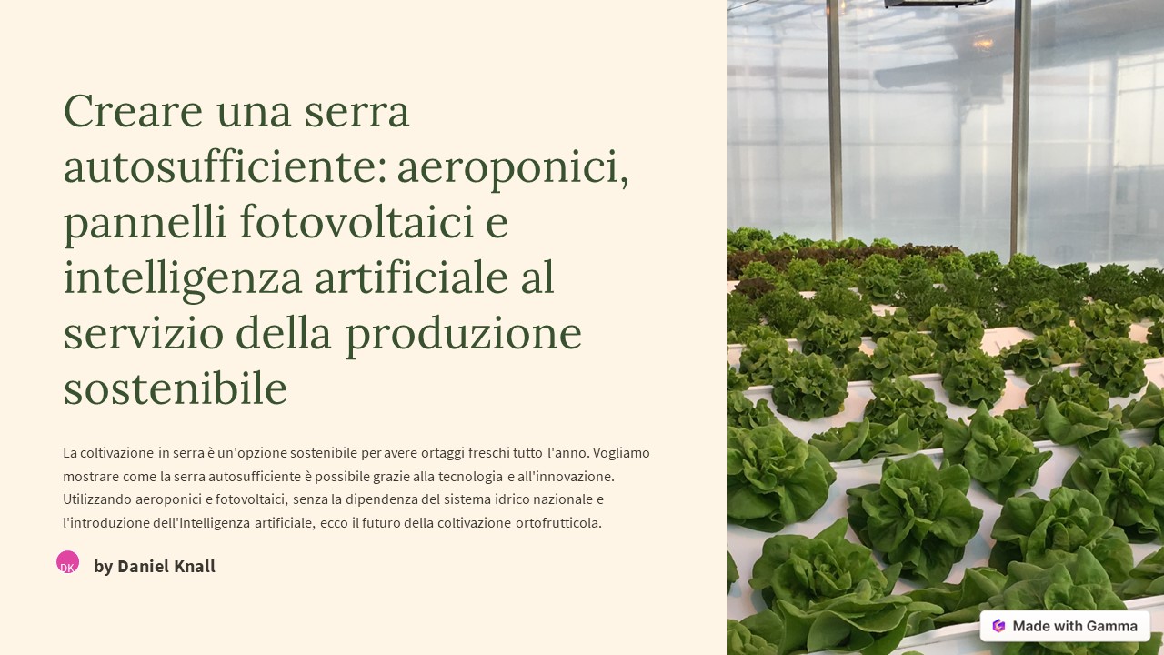 Serra aeroponica,pannelli fotovoltaici e intelligenza artificiale