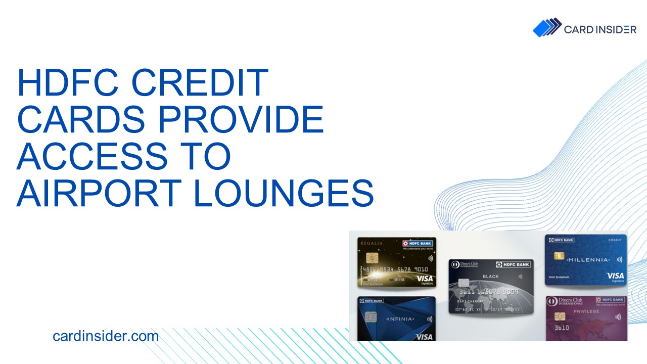 HDFC Credit Cards Provide Access To Airport Lounges