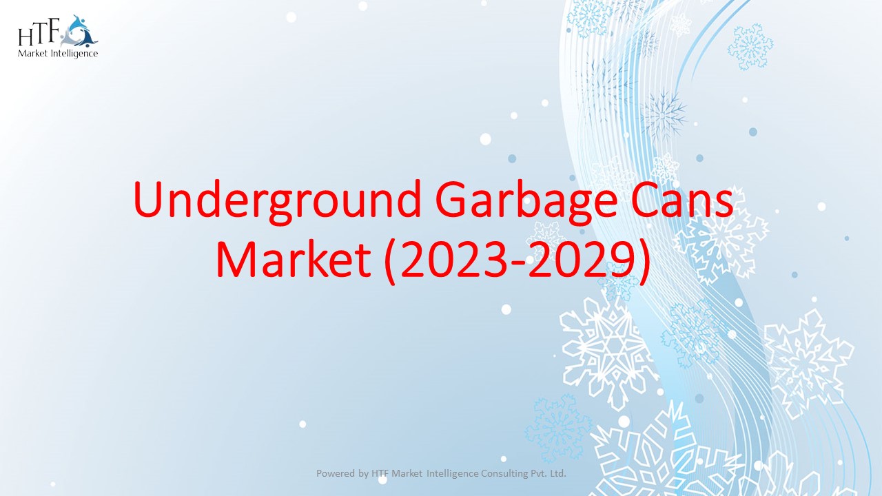 Underground Garbage Cans Market 2023