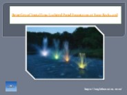 Benefits of Installing Lighted Pond Fountains at Your Backyard