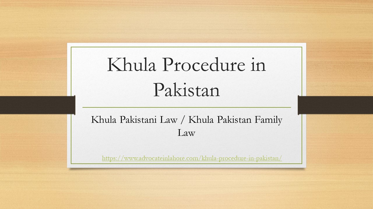 Khula Procedure Pakistan - Follow Khula Pakistan Family Law For Females