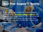 Best Piles Surgeon In Bareilly