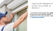Improve the Appearance of Your House With an Addition