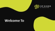 Welcome To Signs  And  Designs