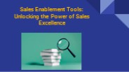 Sales Enablement Tools: Unlocking the Power of Sales Excellence