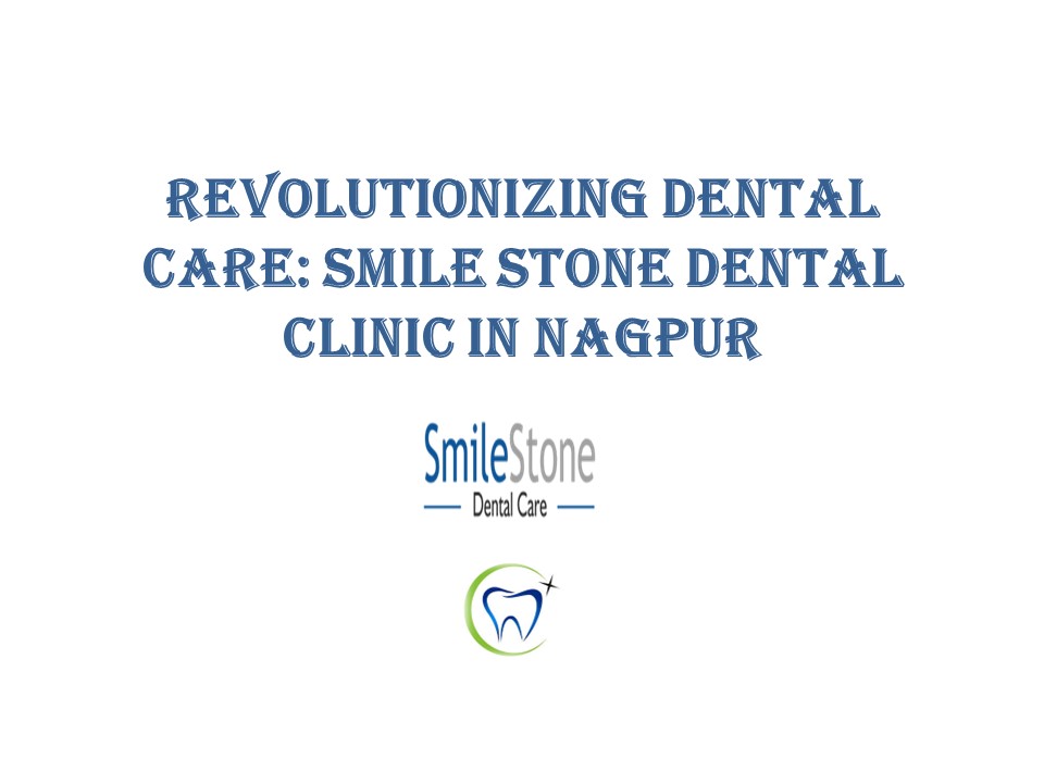 Best Dentist in Nagpur (1)