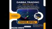 Dabba Trading Account Opening | 96256-84615 | Trade Menu (6)