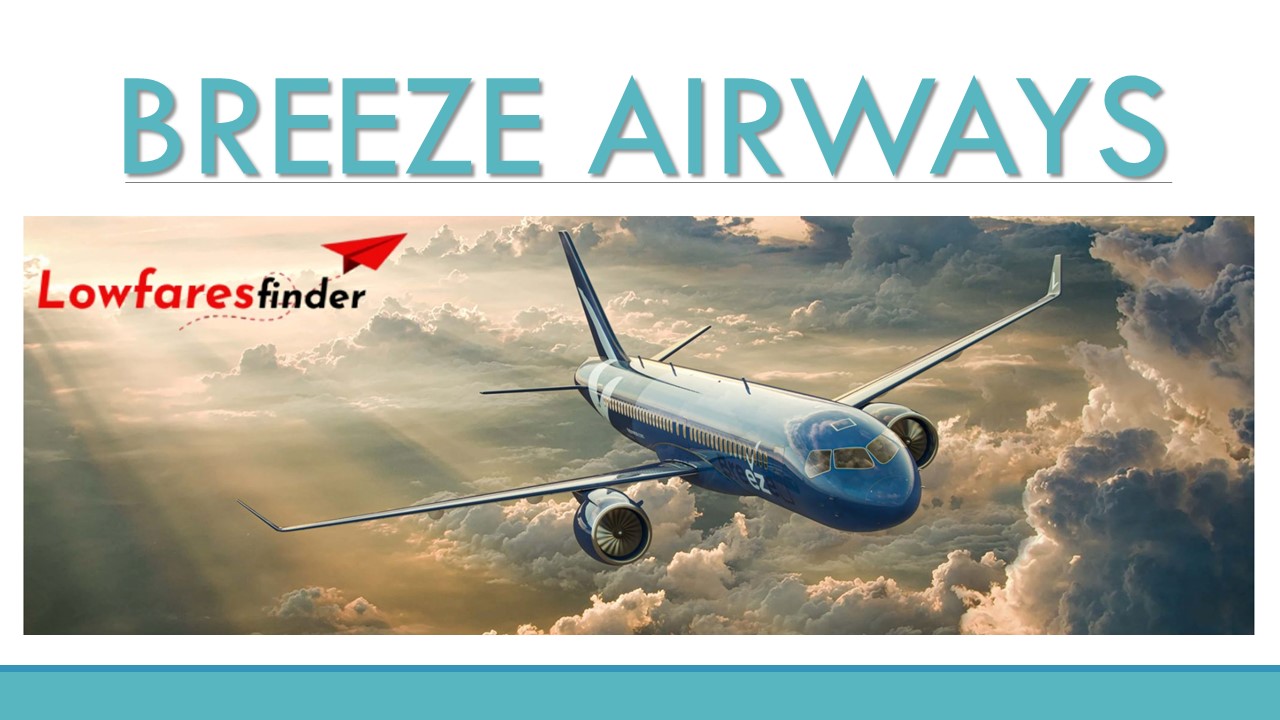 PPT Breeze Airways Reservation Cancellation Policy. PowerPoint