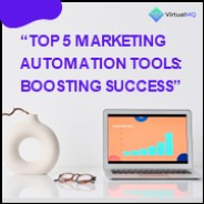 Top 5 Marketing Automation Tools: Boosting Success