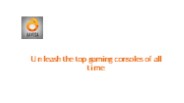 Unleash the top gaming consoles of all time