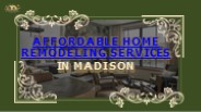 Affordable Home Remodeling Services in Madison