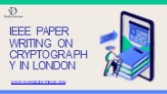 IEEE Paper Writing on Cryptography in London