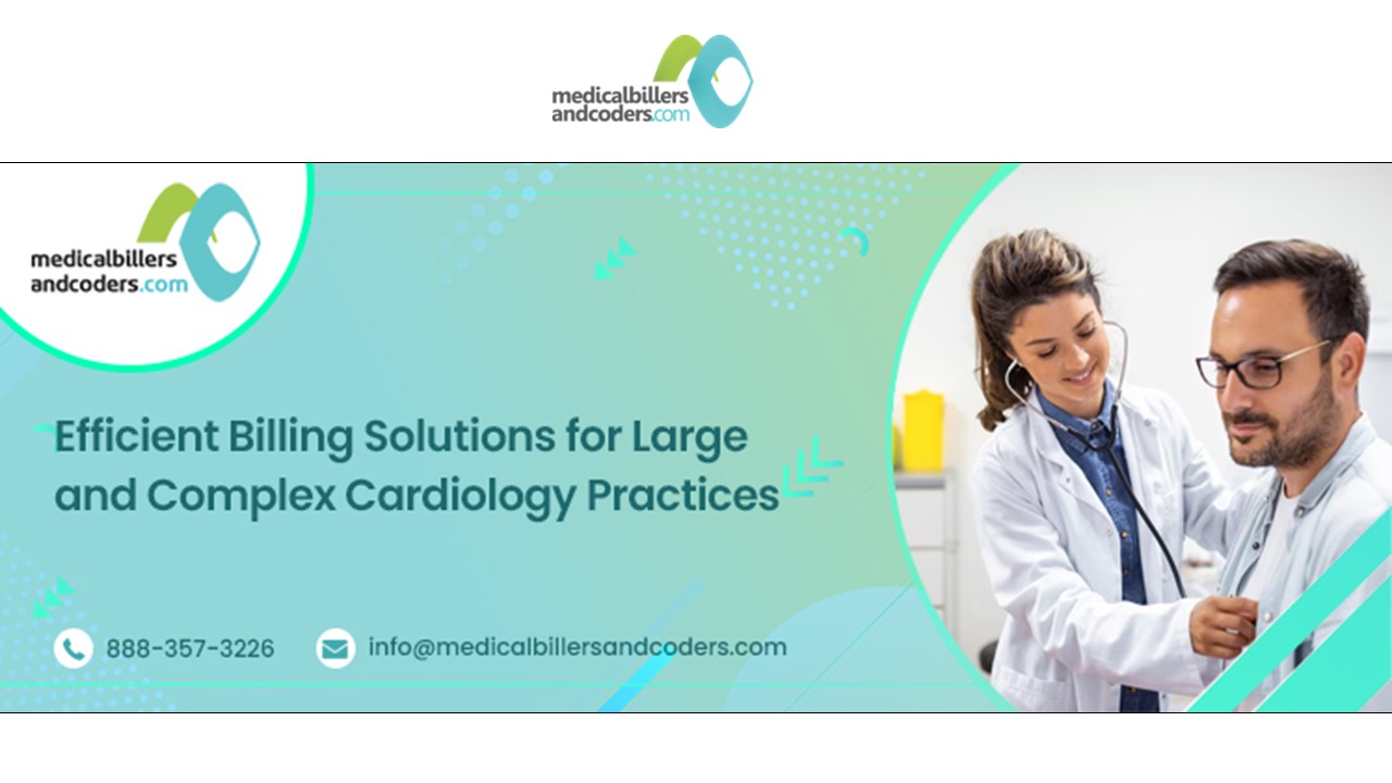 Efficient Billing Solutions for Large and Complex Cardiology Practices