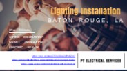 Lighting Installation Baton Rouge, LA