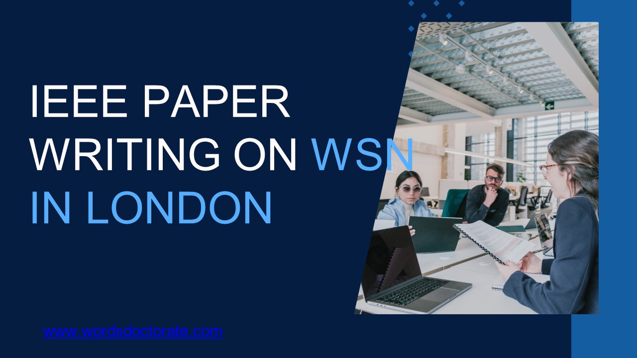 IEEE Paper Writing on WSN in London
