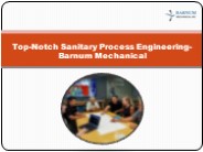 Top-Notch Sanitary Process Engineering-Barnum Mechanical