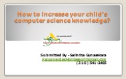 How to increase your child's computer science knowledge?