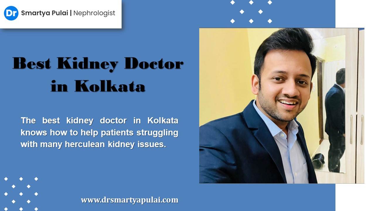 Best Kidney Doctor in Kolkata