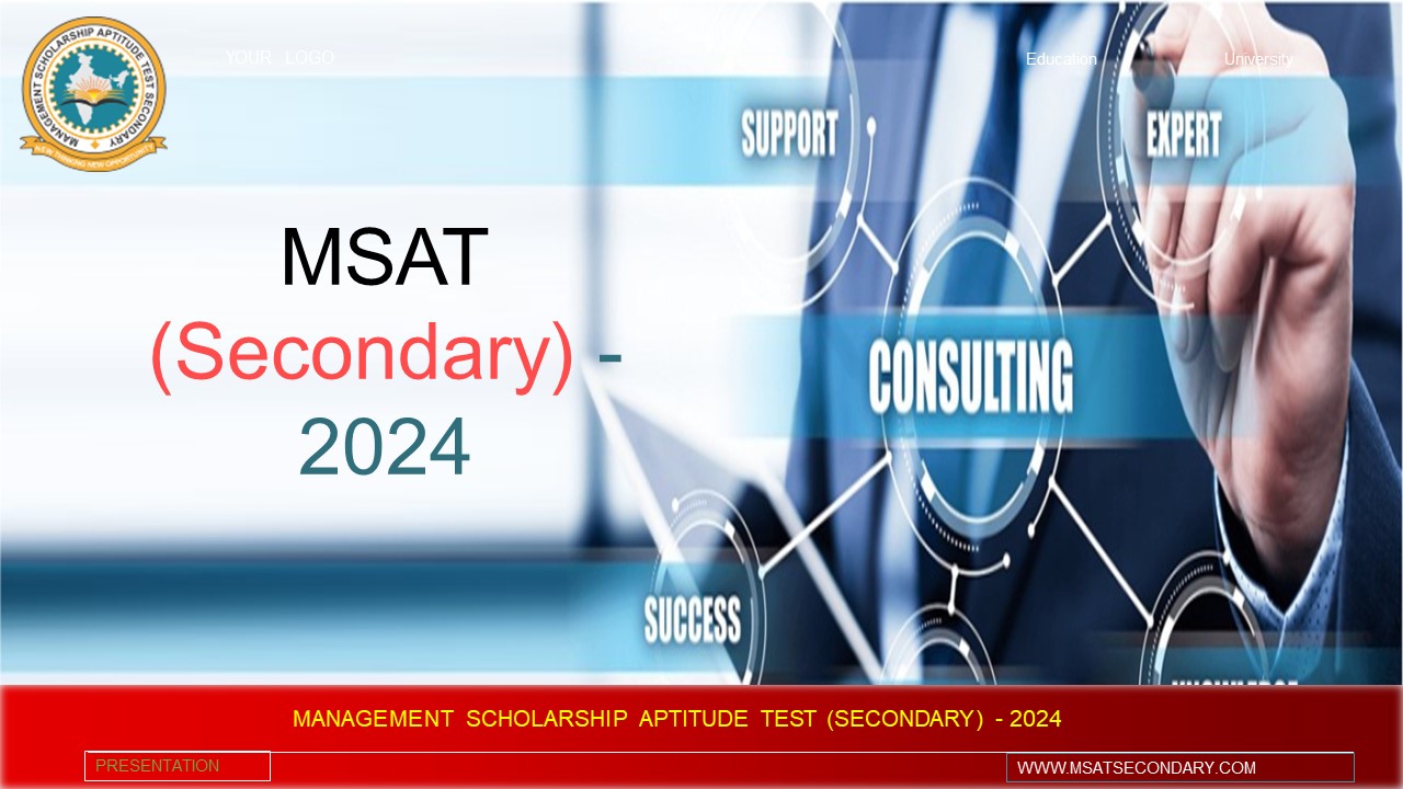 MANAGEMENT SCHOLARSHIP APTITUDE TEST (SECONDARY) MSAT