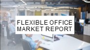 Flexible Office Market Report