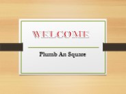 Plumb An Square