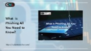What is Phishing: All You Need to Know?