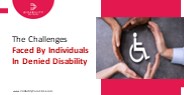 The Challenges Faced By Individuals In Denied Disability