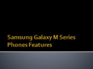 Samsung Galaxy M Series Phones Features