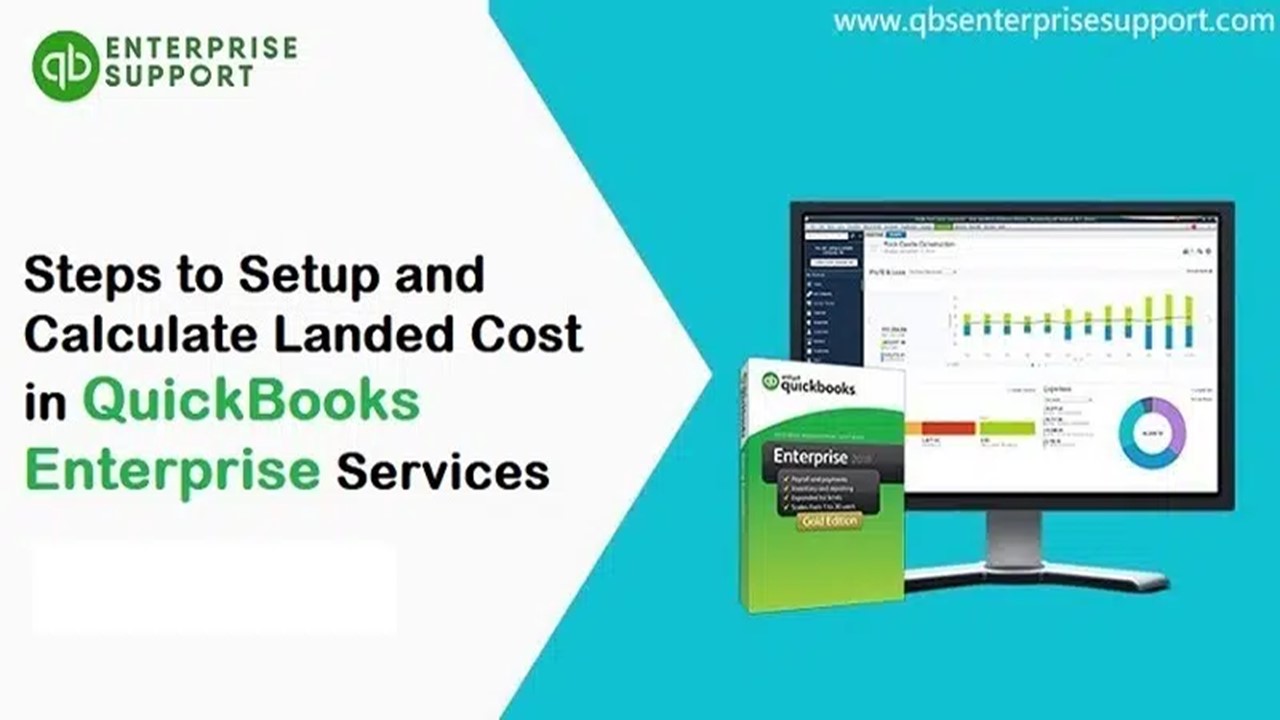 How to Set Up Landed Cost in QuickBooks Enterprise?