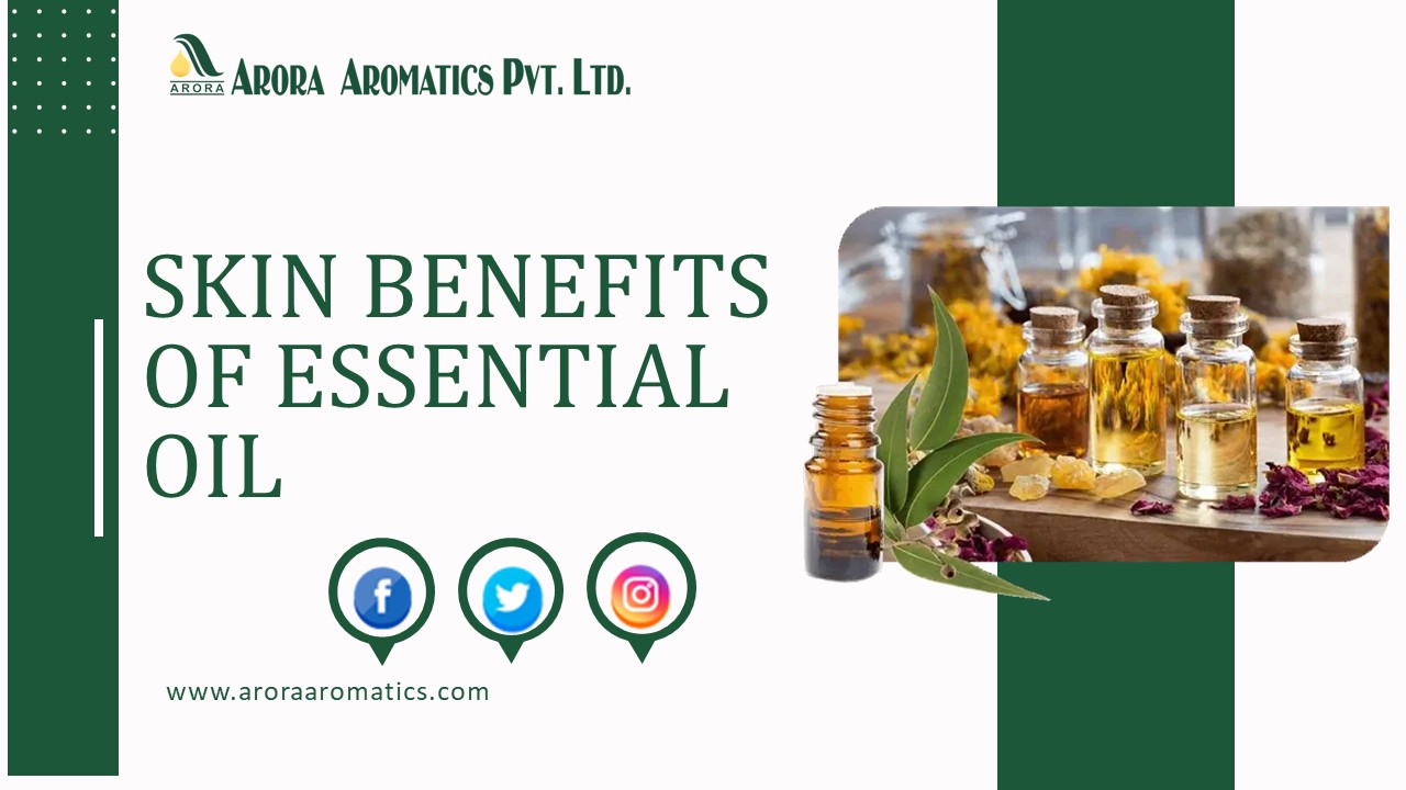 Skin Benefits Of Essential Oil