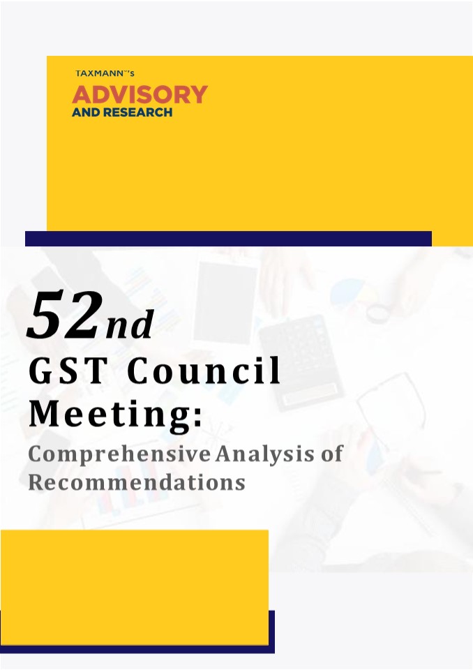52nd GST Council Meeting: Comprehensive Analysis of Recommendations