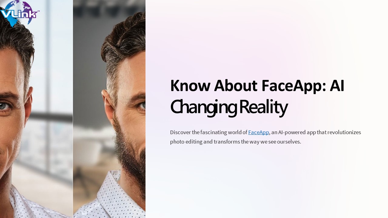 Know About FaceApp: AI Changing Reality ppt