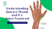 Gamers' Thumb and Home Treatment