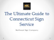 The Ultimate Guide to Connecticut Sign Service