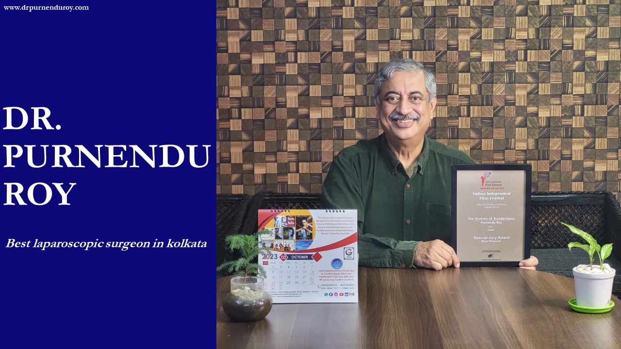 Dr. Purnendu Roy Best laparoscopic surgeon in kolkata