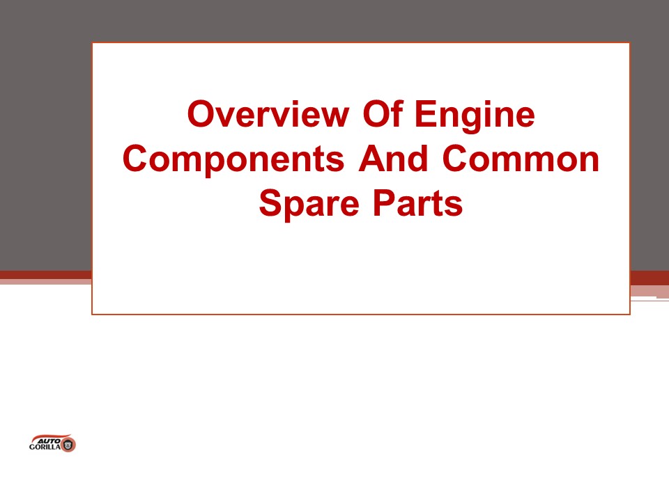 PPT – Overview Of Engine Components And Common Spare Parts PowerPoint ...
