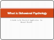 What is Behavioral Psychology