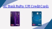 AU Bank RuPay UPI Credit Cards