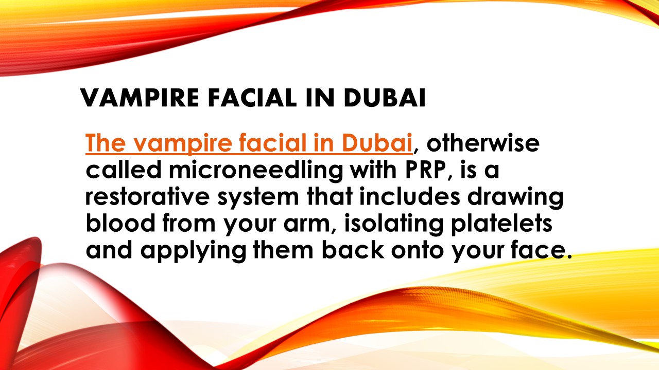 Vampire Facial in Dubai