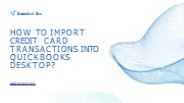how-to-import-credit-card-transactions-into-quickbooks-desktop-