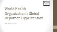 World Health Organization's Global Report on Hypertension