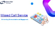Missed Call Number Service Provider | Space Edge Technology