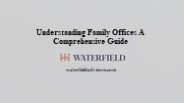 Understanding Family Offices: A Comprehensive Guide