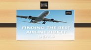Finding the Best Airline Ticket Deals