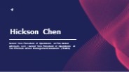Hickson Chen - A Highly Enthusiastic Professional