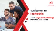 Digital Marketing Agency Florida- Markethix
