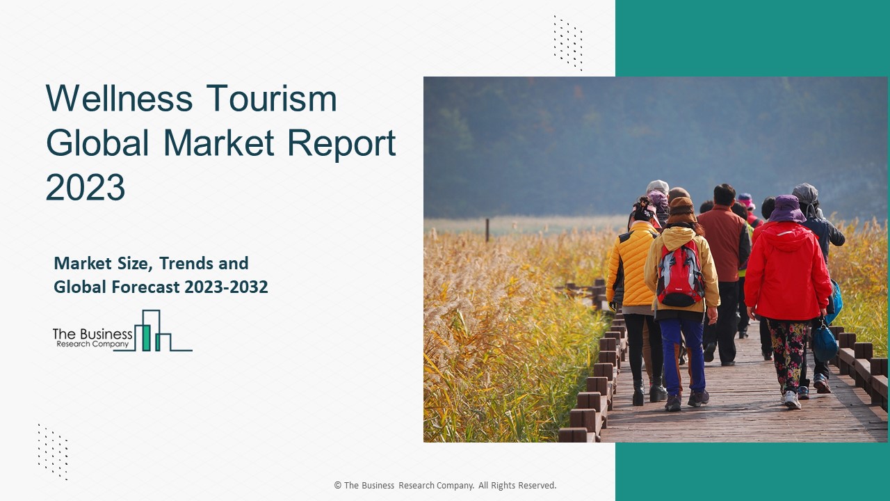 PPT Wellness Tourism Market Key Opportunities And Strategies 2023
