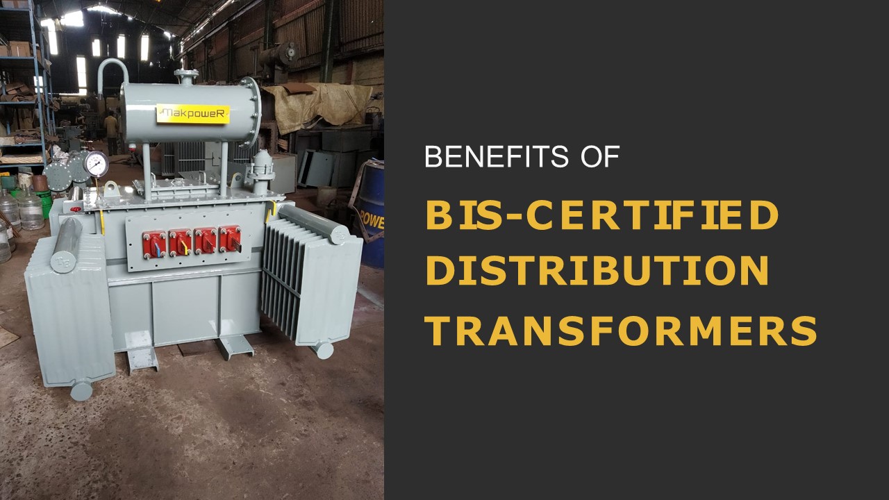 Benefits Can Be Expected from BIS Certified Distribution Transformers?