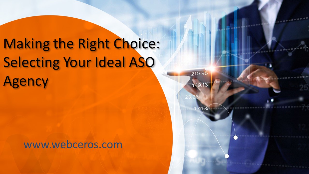Making the Right Choice: Selecting Your Ideal ASO Agency presentation ...