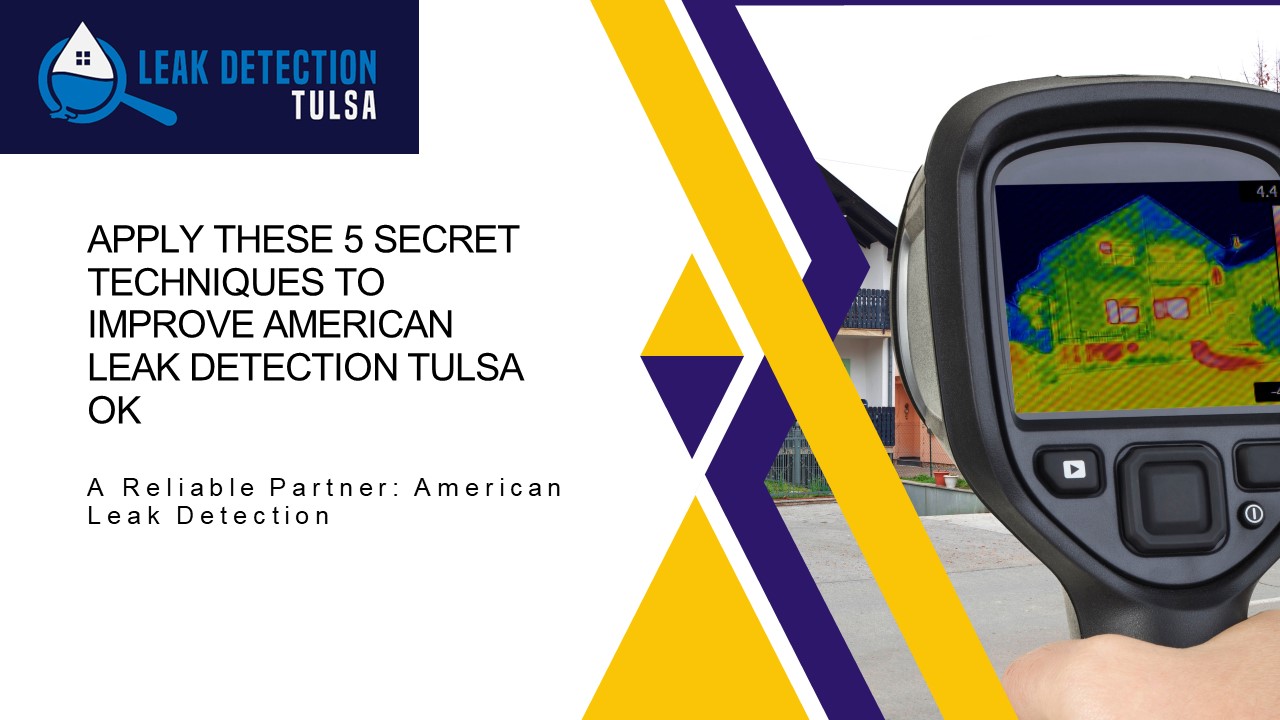 Complete File Free American Leak Detection Tulsa Oklahoma
